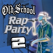 Buy Old School Rap Party Vol 2