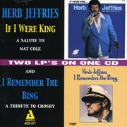 Buy If I Were King - A Salute To Nat Cole/I Remember The Bing - A Tribute To Crosby 