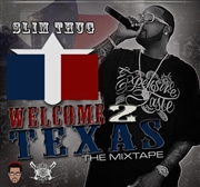 Buy Welcome 2 Texas Official Mixtape