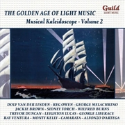 Buy Golden Age Of Light Music: Musical Kaleidoscope Vol 2