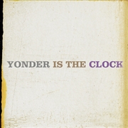 Buy Yonder Is The Clock