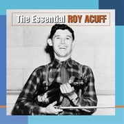 Buy Essential Roy Acuff 