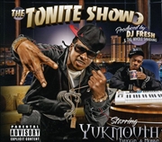 Buy Tonite Show With Yukmouth