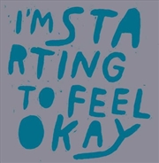 Buy Im Starting To Feel Okay: Vol4