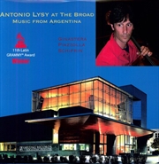 Buy Antonio Lysy At The Broad: Music From Argentina