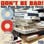 Buy Don't Be Bad 60S Punk Recorded In Texas 