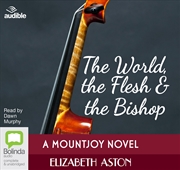 Buy The World, the Flesh & the Bishop