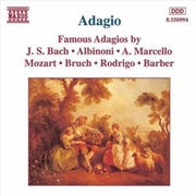 Buy Famous Adagios Bach/Albinoni/Marcello/Mozart/Bruch/Rodrigo/Barber