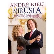 Buy Andre Rieu Presents Mirusia: Always & Forever