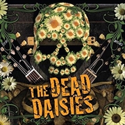 Buy Dead Daisies, The