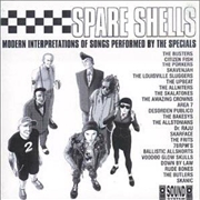 Buy Spare Shells - A Tribute To The Specials