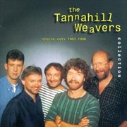 Buy Tannahill Weavers Collection- Choice Cuts 1987-1996