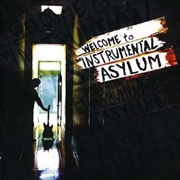 Buy Welcome To The Instrumental Asylum