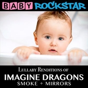 Buy Lullaby Renditions Of Imagine Dragons- Smoke + Mirrors