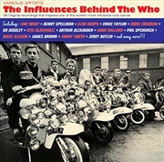 Buy Influences Behind The Who, The