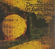 Buy Destruction Of Small Ideas