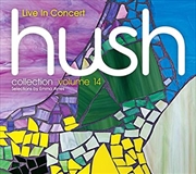 Buy Hush, Live In Concert