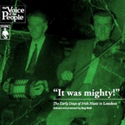 Buy It Was Mighty! The Early Days Of Irish Music In London