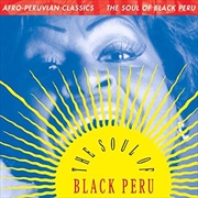 Buy Afro-Peruvian Classics - The Soul Of Black Peru