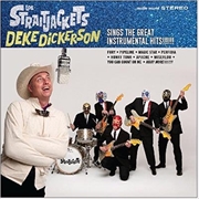 Buy Deke Dickerson Sings The Great Instrumental Hits