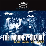 Buy Mooney Suzuki - Live At Cbgb