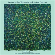 Buy Fantasias For Theremin And String Quartet