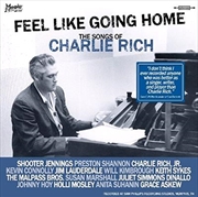 Buy Feel Like Going Home - The Songs Of Charlie Rich