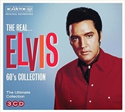Buy Real… Elvis Presley (the 60s Collection)