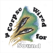 Buy A Corpse Wired For Sound