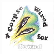 Buy A Corpse Wired For Sound