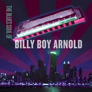 Buy Blues Soul Of Billy Boy Arnold