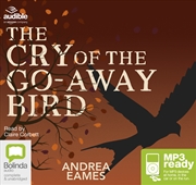 Buy The Cry of the Go-Away Bird