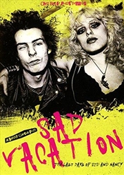 Buy Sad Vacation: Last Days Of Sid & Nancy