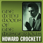 Buy Many Moods Of The Mysterious Howard Crockett