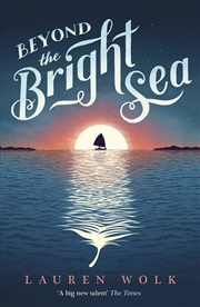 Buy Beyond the Bright Sea