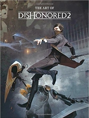 Buy The Art Of Dishonored 2