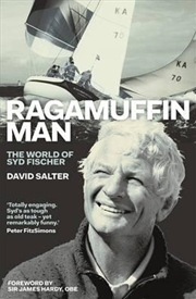 Buy Ragamuffin Man: The World of Syd Fischer