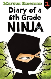 Buy Diary of a 6th Grade Ninja: Diary of a 6th Grade Ninja 1