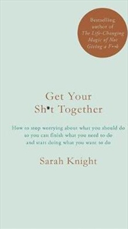 Buy Get Your Sh*t Together