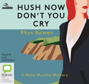 Buy Hush Now, Don't You Cry