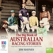 Buy The Big Book of Australian Racing Stories