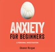 Buy Anxiety for Beginners