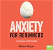 Buy Anxiety for Beginners