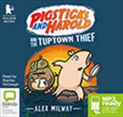 Buy Pigsticks and Harold and the Tuptown Thief