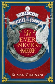 Buy School For Good & Evil: The Ever Never Handbook