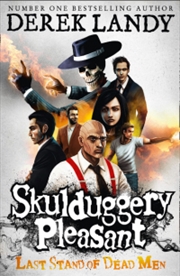 Buy Last Stand Of Dead Men :Skulduggery Pleasant