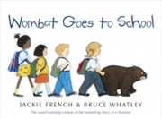 Buy Wombat Goes To School