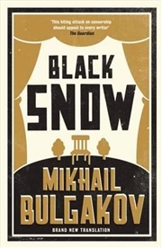 Buy Black Snow: A Theatrical Novel