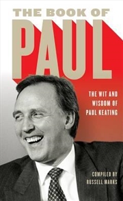 Buy The Book of Paul: The Wit and Wisdom of Paul Keating