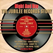 Buy Night And Day- The Jubilee Records Story 1958-1962